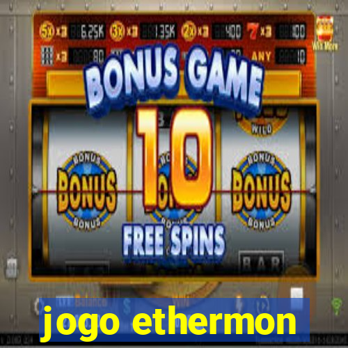 jogo ethermon